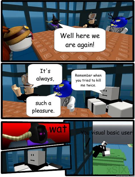 For example, simple games like natural disaster survival consumes 200 mb per hour, while jailbreak consumes about 500 mb per hour. ROBLOX Meeting Suggestion memes | quickmeme