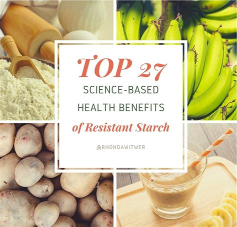 resistant starch top 27 science based benefits resistant starch
