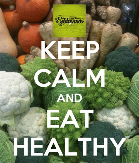 Keep Calm And Eat Healthy Keep Calm And Carry On Image