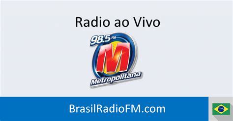 Metropolitana Ao Vivo Ràdio Online Brasil
