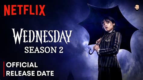Wednesday Season Release Date Wednesday Season Trailer Wednesday Season Netflix