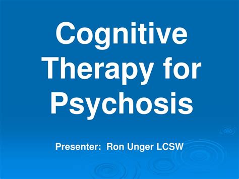 Ppt Cognitive Therapy For Psychosis Powerpoint