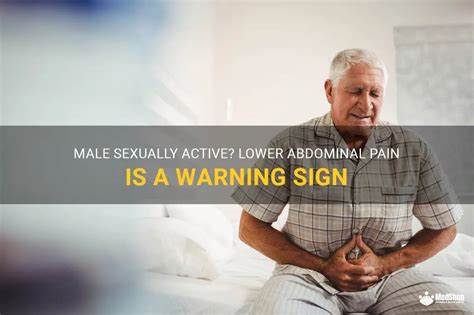 Male Sexually Active Lower Abdominal Pain Is A Warning Sign Medshun