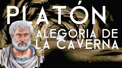 Sobre La Alegoría De La Caverna Filosofia Platón Youtube
