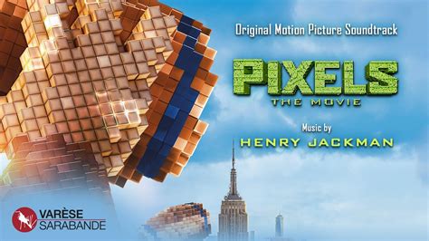Pixels Visual Soundtrack Music By Henry Jackman Youtube