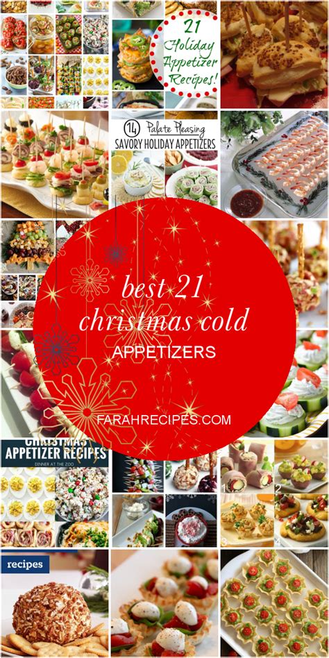 When entertaining family and friends, there's nothing like delicious appetizers to get everyone in the party mood. Best 21 Christmas Cold Appetizers - Most Popular Ideas of All Time