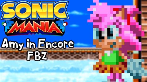 Sonic Mania Mods Amy Rose In Encore Mode Flying Battery Youtube