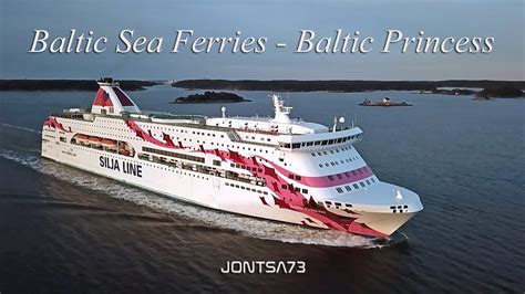 Baltic Sea Ferries Baltic Princess Youtube