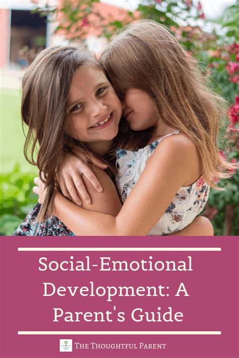 Social-Emotional Development: A Parent's Guide to Raising ...