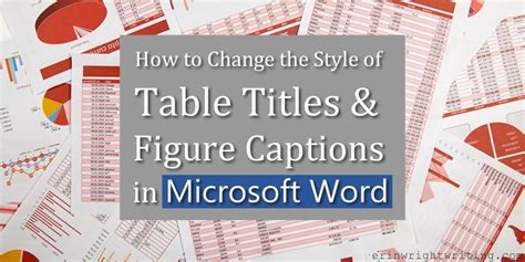 How To Change The Style Of Table Titles And Figure Captions In
