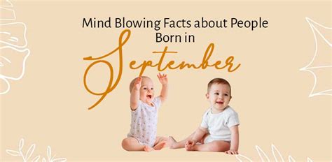 Some Of The Mind Blowing Facts About People Born In The Month Of September