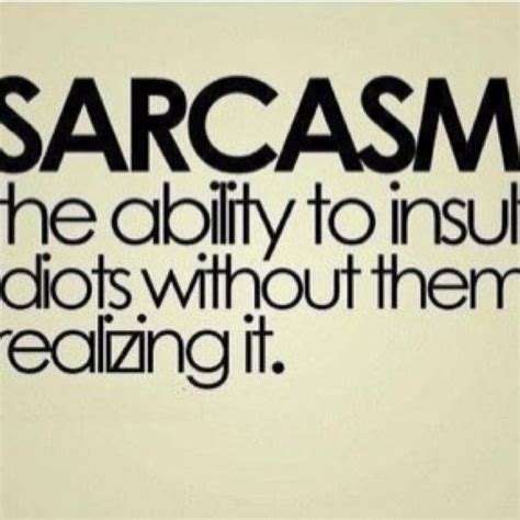 Sarcasm Its A Good Thing Sarcastic Quotes Funny Funny Quotes