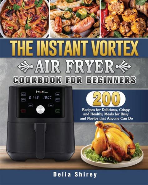 Instant Vortex Air Fryer Oven Cookbook The Only Complete Pocket Size