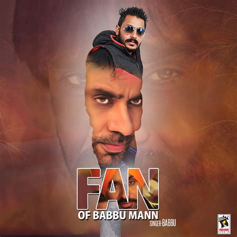 Babbu Fan Of Babbu Mann Single In High Resolution Audio