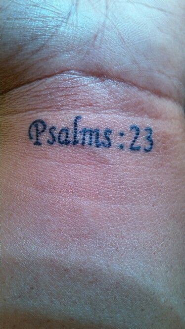 Psalms 23 Wrist Tattoo Psalm 23 Tattoo Tattoos Religious Tattoo
