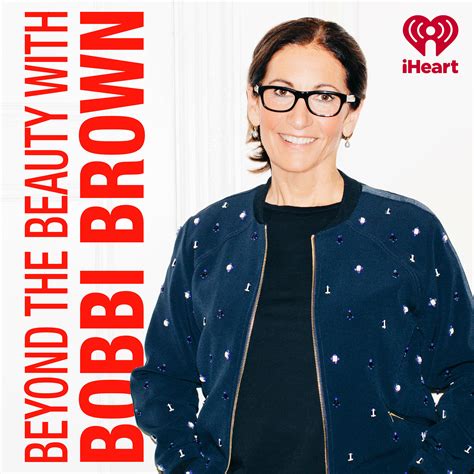 Beyond The Beauty With Bobbi Brown Iheart