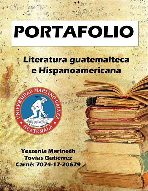 Portafolio Literatura Guatemalteca E Hispanoamericana By Yessenia Tovias Issuu