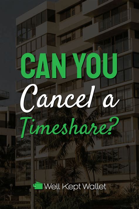 Can You Cancel A Timeshare Timeshare Cancelled Things To Sell