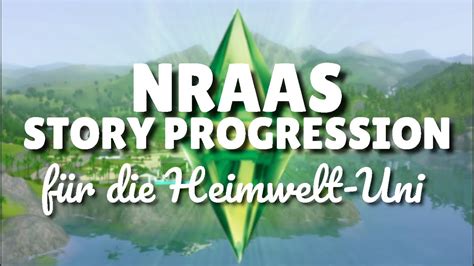 Mit Nraas Story Progression In Der Heimwelt Studieren Sims 3 Tutorial