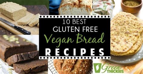 Our kitchen team thought it was neither too dry nor too rubbery, two common qualms about. 10 Best Gluten Free Vegan Bread Recipes (Soft, fluffy and ...