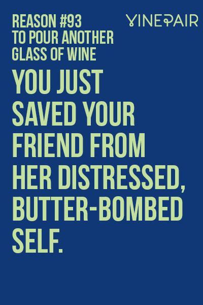 101 Reasons To Pour Another Glass Of Wine Wine Humor Wine Glass