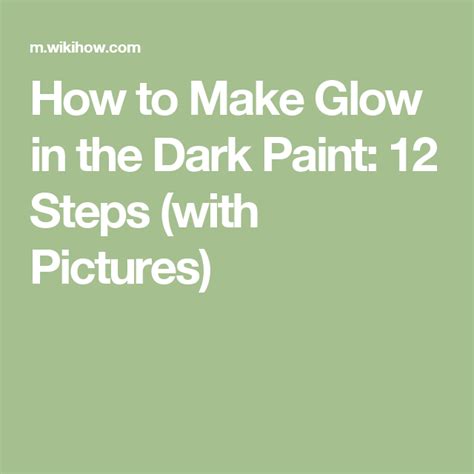 How To Make Glow In The Dark Paint 12 Steps With Pictures Glow In