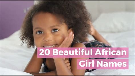 20 Beautiful African Girl Names Youtube
