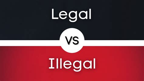 Legal Vs Illegal What Is The Difference Skygrammar