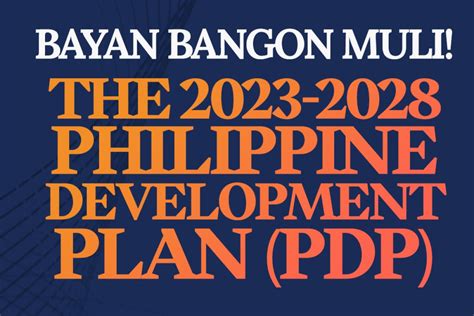 pia bangon bayan muli the 2023 2028 philippine development plan pdp