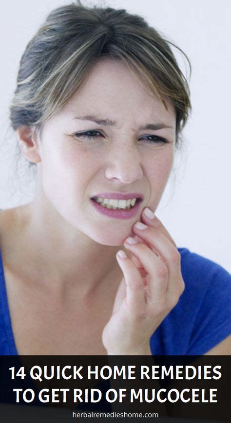 14 Quick Home Remedies To Get Rid Of Mucocele Home Remedies Dental