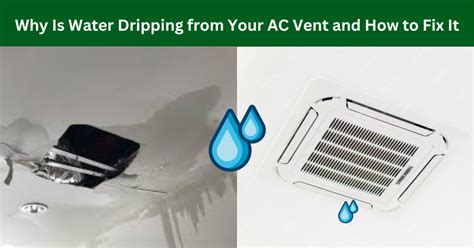 Why Is Water Dripping From Your Ac Vent And How To Fix It Experts