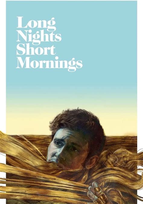 long nights short mornings guarda streaming online