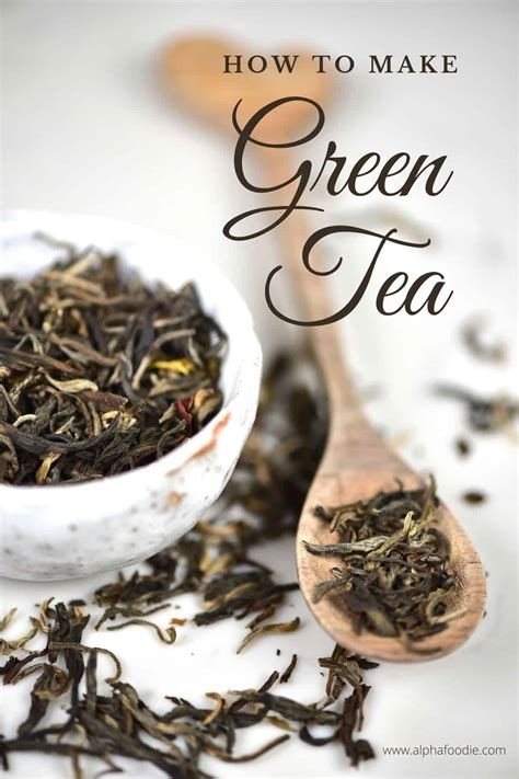 How To Make Green Tea With No Bitterness Alphafoodie