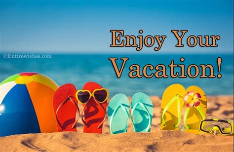 Enjoy Your Vacation Wishes And Messages Wishesmsg 2023