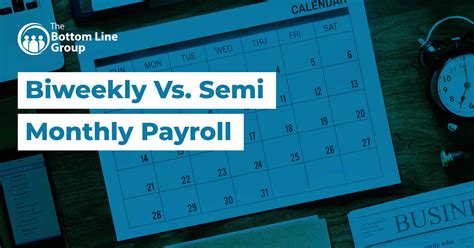 Biweekly Vs Semi Monthly Payroll The Bottom Line Group