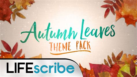 Autumn Leaves Theme Pack Life Scribe Media Worshiphouse Media