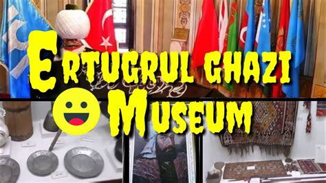 Ertughrul Museum Ertugrul Ghazi Season 4 Youtube