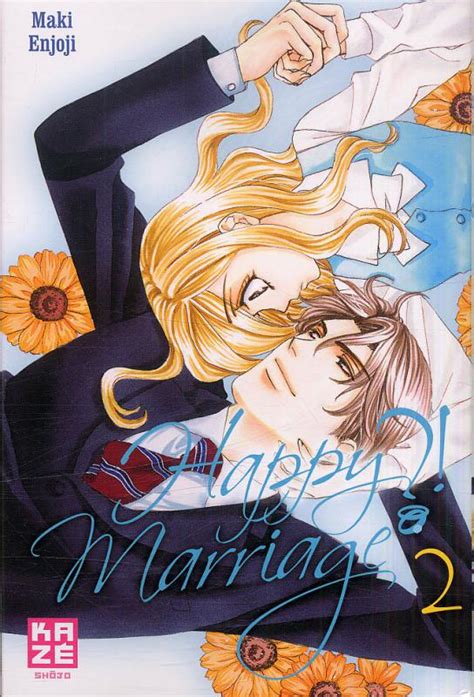 Happy marriage ?! – 1ère édition, T2, manga chez Kazé manga de Enjoji