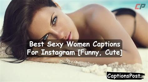 250 Best Sexy Women Captions For Instagram Funny Cute