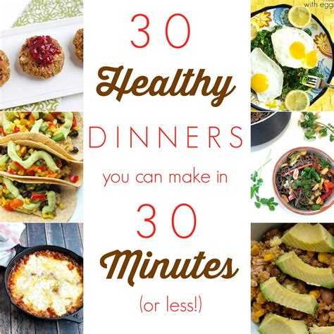 30 Healthy Dinners You Can Make In 30 Minutes Or Less Happy