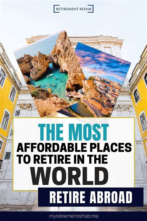 The Most Affordable Places To Retire In The World Overseas Retirement