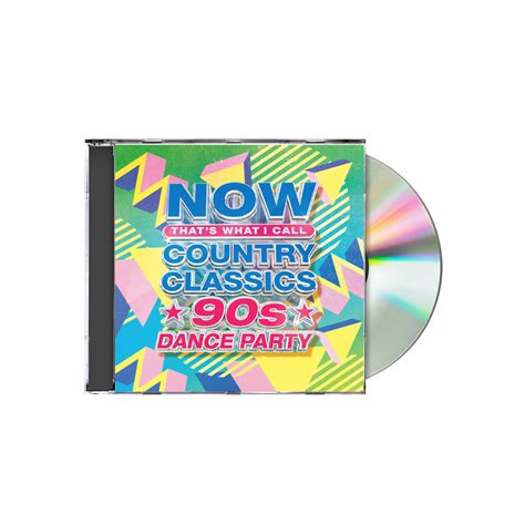 various artists now that s what i call country classics 90 s dance party cd udiscover music
