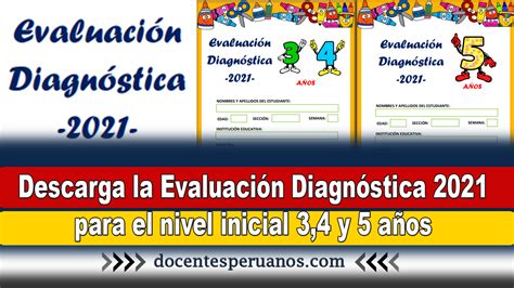 Descarga La Evaluación Diagnóstica 2021 Para El Nivel Inicial 34 Y 5 Años