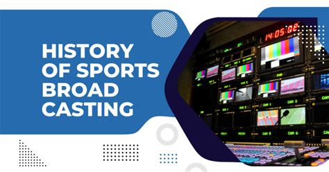 History Of Sports Broadcasting December 2023