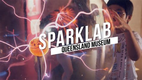 Sparklab Sciencentre Queensland Museum Brisbane Youtube