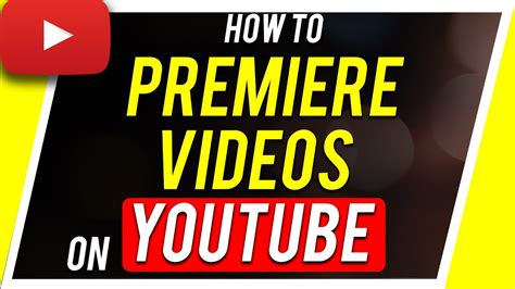 How To Premiere A Video On Youtube Youtube