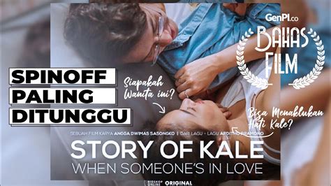 Hadirkan Pesona Ardhito Pramono Story Of Kale Spin Off Dari NKCTHI