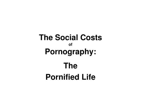 ppt the social costs of pornography powerpoint presentation free download id 9515656