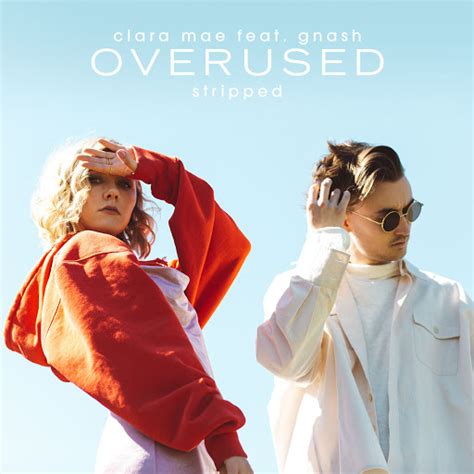 Overused Feat Gnash Stripped Youtube Music