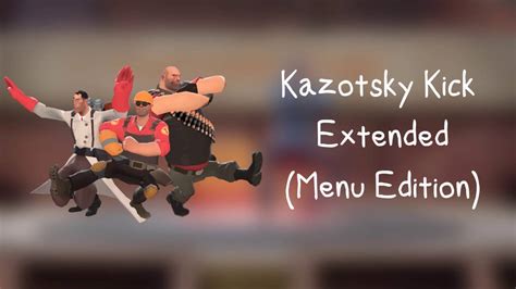 Kazotsky Kick Extended Menu Version Youtube